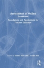 Assessment of Online Learners : Foundations and Applications for Teacher Education - Book