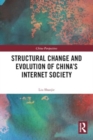 Structural Change and Evolution of China’s Internet Society - Book