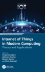 Internet of Things in Modern Computing : Theory and Applications - Book