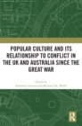 Popular Culture and Its Relationship to Conflict in the UK and Australia since the Great War - Book