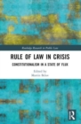 Rule of Law in Crisis : Constitutionalism in a State of Flux - Book