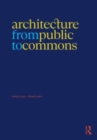 Architecture from Public to Commons - Book