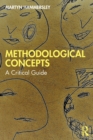 Methodological Concepts : A Critical Guide - Book
