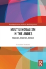 Multilingualism in the Andes : Policies, Politics, Power - Book