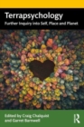 Terrapsychology : Further Inquiry into Self, Place and Planet - Book