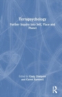 Terrapsychology : Further Inquiry into Self, Place and Planet - Book