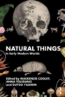 Natural Things in Early Modern Worlds - Book