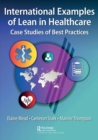 International Examples of Lean in Healthcare : Case Studies of Best Practices - Book