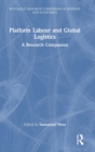 Platform Labour and Global Logistics : A Research Companion - Book