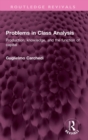 Problems in Class Analysis : Production, knowledge, and the function of capital - Book