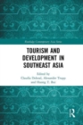 Tourism and Development in Southeast Asia - Book