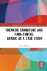 Thematic Structure and Para-Syntax: Arabic as a Case Study - Book