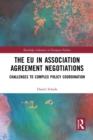 The EU in Association Agreement Negotiations : Challenges to Complex Policy Coordination - Book