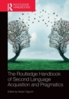 The Routledge Handbook of Second Language Acquisition and Pragmatics - Book