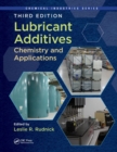 Lubricant Additives : Chemistry and Applications, Third Edition - Book