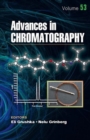 Advances in Chromatography, Volume 53 - Book