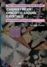 Chemistry of Discotic Liquid Crystals : From Monomers to Polymers - Book