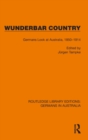 Wunderbar Country : Germans Look at Australia, 1850–1914 - Book