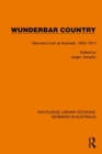 Wunderbar Country : Germans Look at Australia, 1850–1914 - Book