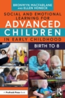 Social and Emotional Learning for Advanced Children in Early Childhood : Birth to 8 - Book