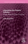 Unpacking the Fashion Industry : Gender, Racism and Class in Production - Book