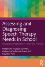 Assessing and Diagnosing Speech Therapy Needs in School : Pedagogical Diagnostics in Theory and Practice - Book