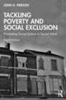 Tackling Poverty and Social Exclusion : Promoting Social Justice in Social Work - Book