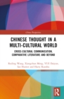 Chinese Thought in a Multi-cultural World : Cross-Cultural Communication, Comparative Literature and Beyond - Book