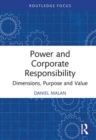 Power and Corporate Responsibility : Dimensions, Purpose and Value - Book