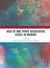 Deja vu and Other Dissociative States in Memory - Book
