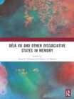 Deja vu and Other Dissociative States in Memory - Book