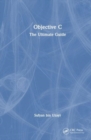 Objective-C : The Ultimate Guide - Book