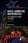Basic Gambling Mathematics : The Numbers Behind the Neon, Second Edition - Book