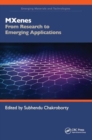 MXenes : From Research to Emerging Applications - Book