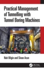 Practical Management of Tunneling with Tunnel Boring Machines - Book