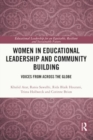 Women in Educational Leadership and Community Building : Voices from across the Globe - Book