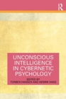 Unconscious Intelligence in Cybernetic Psychology - Book
