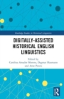 Digitally-assisted Historical English Linguistics - Book