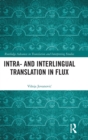 Intra- and Interlingual Translation in Flux - Book