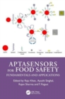 Aptasensors for Food Safety : Fundamentals and Applications - Book