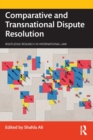 Comparative and Transnational Dispute Resolution - Book