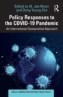 Policy Responses to the COVID-19 Pandemic : An International Comparative Approach - Book