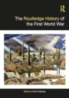 The Routledge History of the First World War - Book