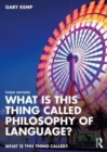 What is this thing called Philosophy of Language? - Book