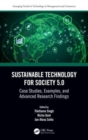 Sustainable Technology for Society 5.0 : Case Studies, Examples, and Advanced Research Findings - Book