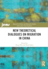 New Theoretical Dialogues on Migration in China - Book