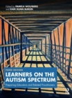 Learners on the Autism Spectrum : Preparing Educators and Related Practitioners - Book
