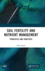 Soil Fertility and Nutrient Management : Principles and Practices - Book
