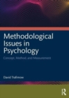 Methodological Issues in Psychology : Concept, Method, and Measurement - Book