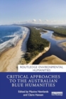 Critical Approaches to the Australian Blue Humanities - Book